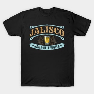 Guadalajara Jalisco Home Of Tequila T-Shirt